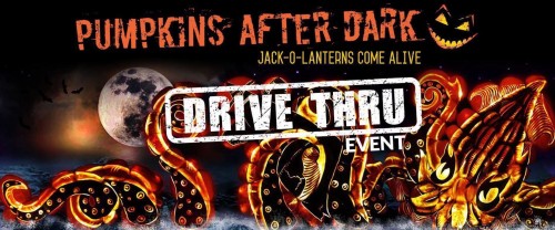 Pumpkins After Dark Drive Thru!