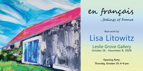 en francais....feelings of France by Lisa Litowitz - Oct 28-Nov 8