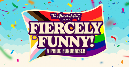 FIERCELY FUNNY! A Pride Fundraiser at The Second City Toronto-event-photo