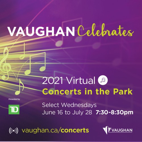 Vaughan Celebrates virtual Concerts in the Park 2021 - Jersey Seasons