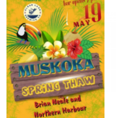 Muskoka Spring Thaw Concert Featuring Brian Neale and Northern Harbour