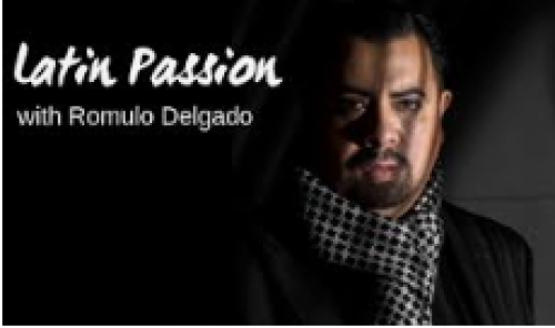 LATIN PASSION WITH ROMULO DELGADO